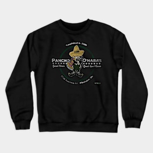 Pancho O'Haras! Crewneck Sweatshirt